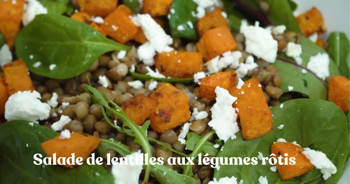 Salade de lentilles aux légumes rôtis