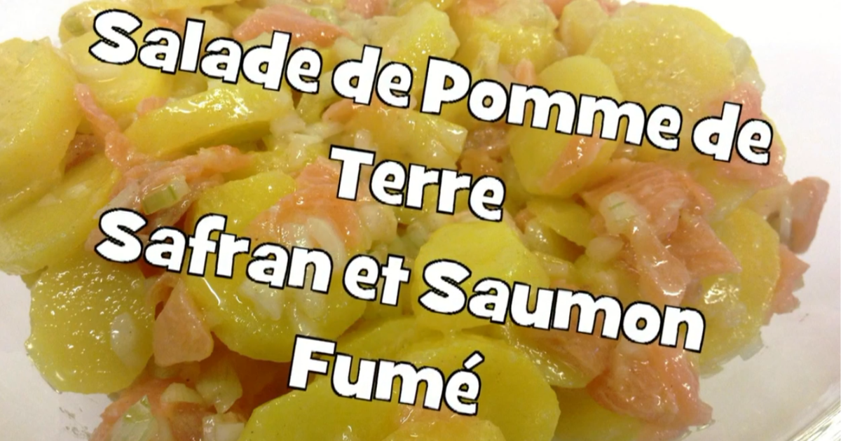 Salade de Pomme de Terre Safranée et Saumon Fumé